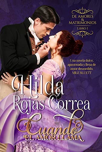 Cuando el amor llama: Libro 1 Serie De Amores y Matrimonios