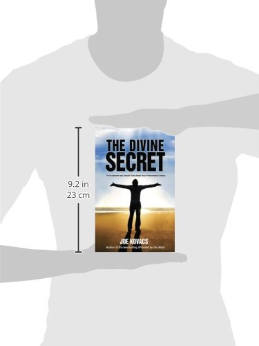 Divine Secret: The Awesome & Untold Truth About Your Phenomenal Destiny