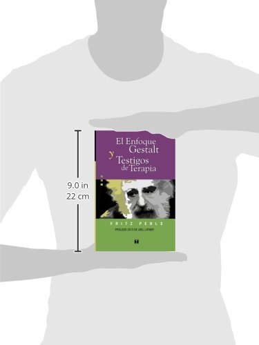 El enfoque gestalt y Testigos de terapia (Terapia Gestaltica)