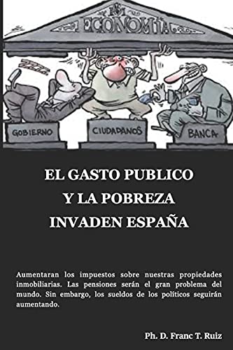 EL GASTO PUBLICO Y LA POBREZA INVADEN ESPAÑA