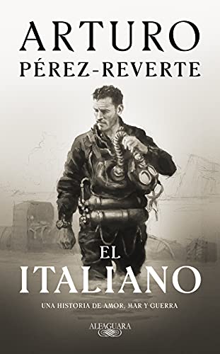 El italiano: una novela de amor, mar y guerra (Hispánica)