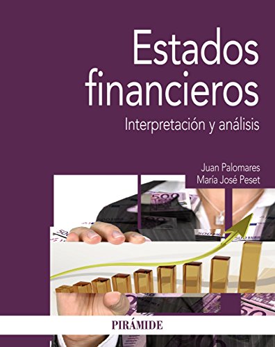 Estados financieros: Interpretación y análisis (Economía y Empresa)