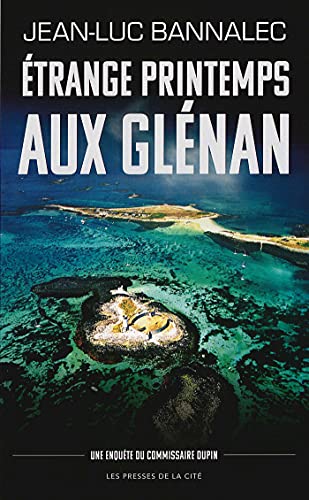 Etrange printemps aux Glénan. Une enquête du commissaire Dupin (French Edition)