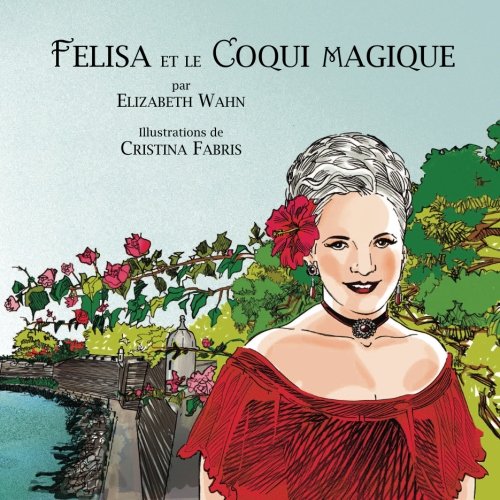 Felisa et le Coqui magique