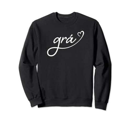 Grá Love traducción al irlandés Sudadera