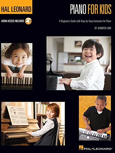 Hal leonard piano for kids piano +enregistrements online: A Beginner's Guide with Step-by-Step Instructions for Piano (Hal Leonard Piano Method)