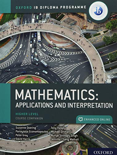 IB Mathematics Print and Enhanced Online Course Book Pack, Route 2: Applications and interpretations HL: Higher Level Course Companion (IB physics sciences)