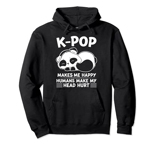 K-Pop me hace felices hacer que la cabeza lastime K-Pop Sudadera con Capucha