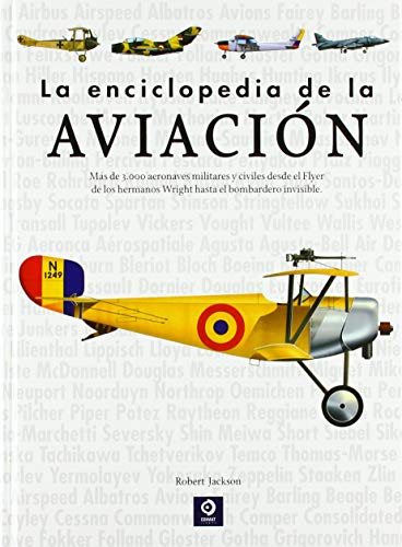 LA ENCICLOPEDIA DE LA AVIACION (ENCICLOPEDIAS BÁSICAS DEL TRANSPORTE)