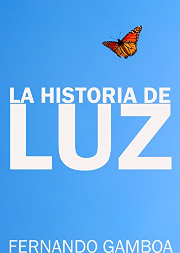 LA HISTORIA DE LUZ: El amor no conoce límites