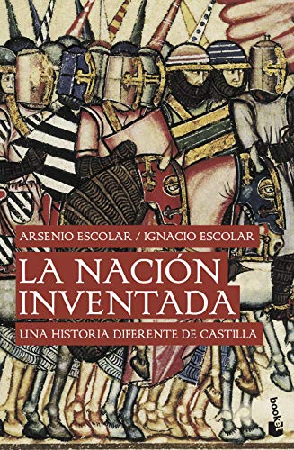 La nación inventada: Una historia diferente de Castilla (Divulgación)