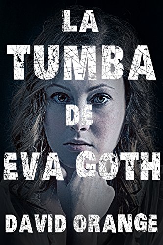 La tumba de Eva Goth