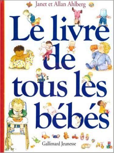 Le livre de tous les bébés (Les bottes de 7 lieues)