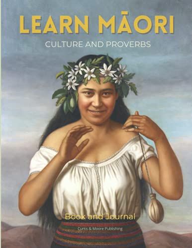 Lean Māori culture and Proverbs: Book and personal Journal