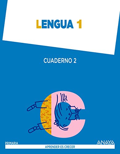 Lengua 1. Cuaderno 2. (Aprender es crecer Aprender es crecer - Con buen ritmo) - 9788467845297