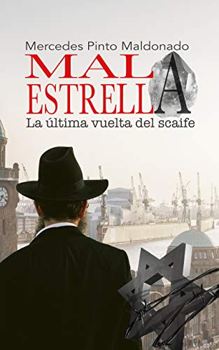 Mala estrella: (La última vuelta del scaife)