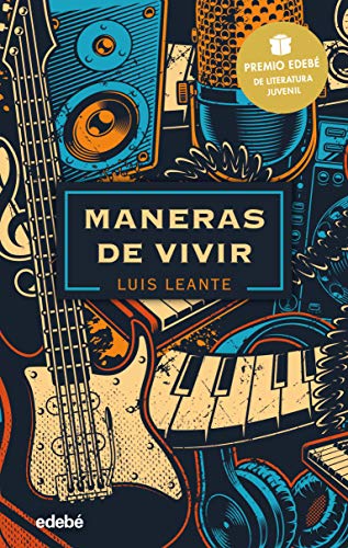 MANERAS DE VIVIR: Premio EDEBÉ de Literatura Juvenil 2020 (Periscopio)