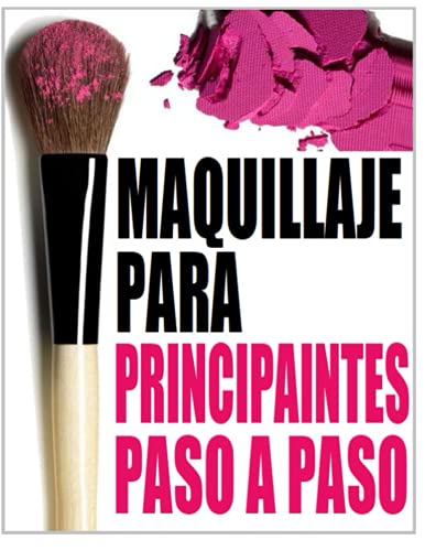 MAQUILLAJE PARA PRINCIPIANTES PASO A PASO: MAQUILLAJE PARA PRINCIPIANTES PASO A PASO