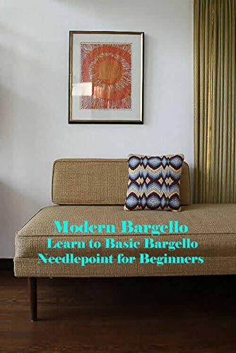 Modern Bargello: Learn to Basic Bargello Needlepoint for Beginners (English Edition)