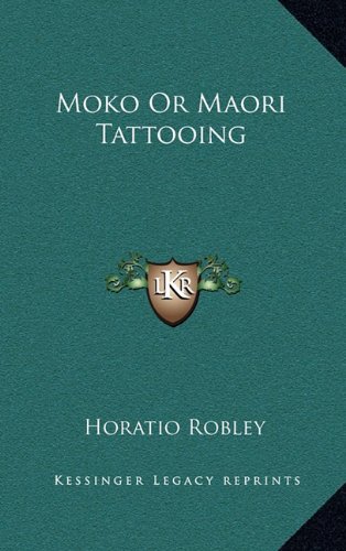 Moko or Maori Tattooing