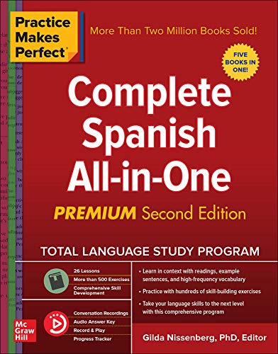 Practice Makes Perfect: Complete Spanish All-in-One, Premium Second Edition [Idioma Inglés] (NTC FOREIGN LANGUAGE)