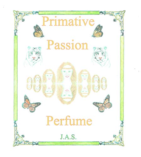 Primative Passion Perfume: Primative passion book two (English Edition)