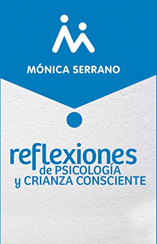 Reflexiones de psicología y crianza consciente