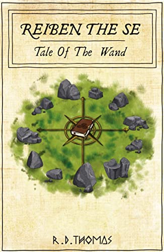 Reiben the Se: Tale of the Wand (English Edition)