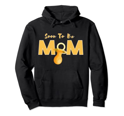 Soon To Be MoM Gifts 2021 Funny Desing Mom, Mamá, Mamá Sudadera con Capucha