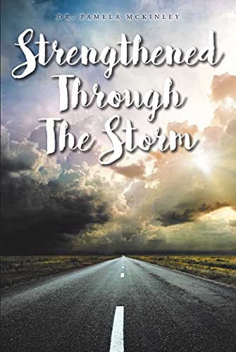 Strengthened through the Storm (English Edition)