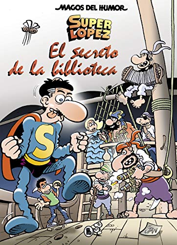 Superlópez. El secreto de la biblioteca (Magos del Humor 199)