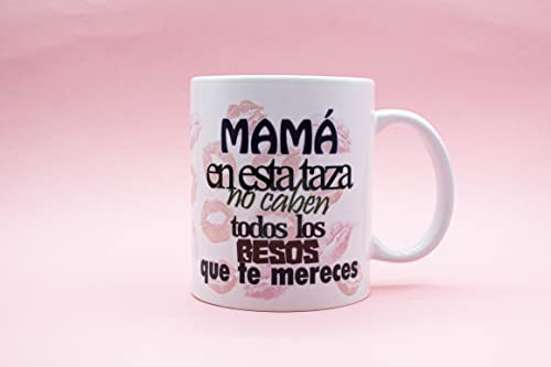 Taza"Mamá en esta taza no caben."