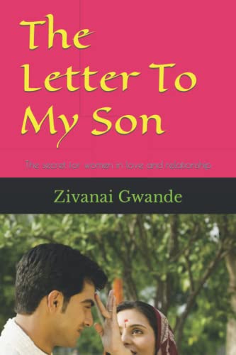 The Letter To My Son: The secret for women in love and relationship