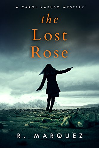 The Lost Rose (Carol Karuso Mystery Trilogy Book 1) (English Edition)