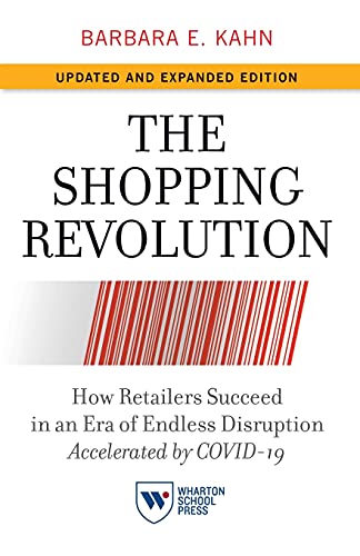 The Shopping Revolution, Updated and Expanded Edition: How Retailers Succeed in an Era of Endless Disruption Accelerated by COVID-19