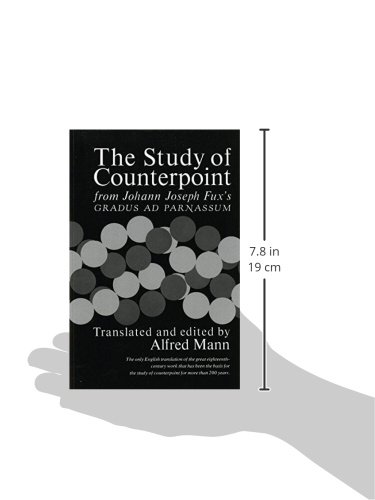 The Study of Counterpoint: From Johann Joseph Fux's Gradus ad Parnassum