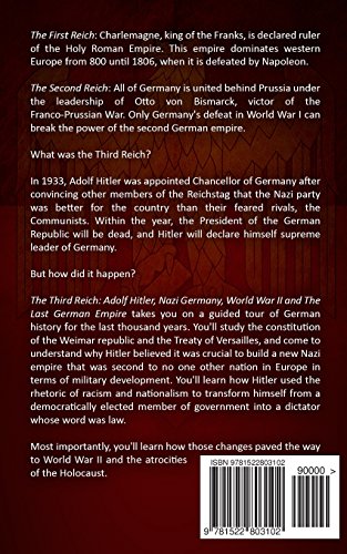 The Third Reich: Adolf Hitler, Nazi Germany, World War II And The Last German Empire