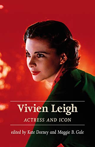 Vivien Leigh: Actress and icon