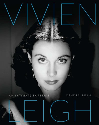 Vivien Leigh: An Intimate Portrait (English Edition)