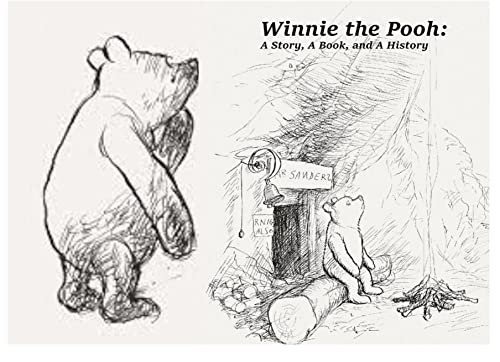 Winnie the Pooh: A Story, A Book, and A History (English Edition)