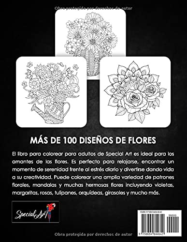 100 Flores - Libro de Colorear para Adultos: Más de 100 páginas para Colorear con Hermosas Flores, Naturaleza, Patrones y Mandalas Florales y mucho ... para colorear Antiestrés. (Idea de Regalo!)