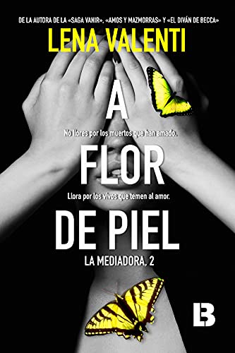 A flor de piel: La Mediadora 2