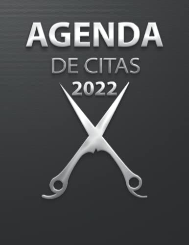 Agenda de Citas 2022: libro de citas planificador horario | agenda peluqueria 2022 | 12 meses - dia por pagina con hora - 07:00 - 21:45 (intervalo de 15 minutos ) | (Páginas fechadas ) Formato a4