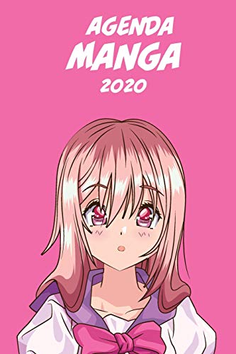 Agenda Manga 2020 [Semanalmente] [6x9]: Anime Manga Calendario Planificador Organizador para la productividad y el uso del tiempo, chica rosa pelo rosa fondo rosa