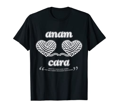 Anam Cara BFF Estilo de Vida Novedad Dos Almas Reconocen para Siempre Camiseta