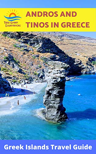 Andros and Tinos in Greece: Greek Islands Travel Guide (The Cyclades Islands in Greece: Quiet Greek Island Destinations) (English Edition)