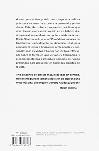 Audaz, productivo y feliz: Una guía para conseguir objetivos increíbles y dominar tu vida personal y profesional (Clave)