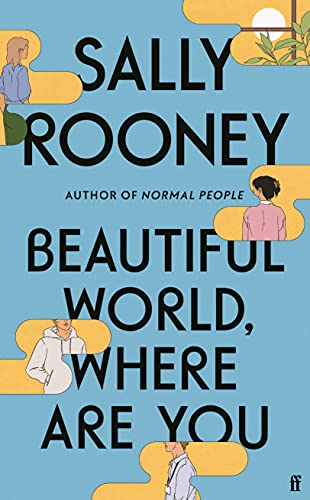 Beautiful World, Where Are You: from the internationally bestselling author of Normal People (English Edition)