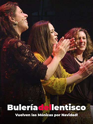 Bulería del lentisco. Vuelven las Mónicas por Navidad!