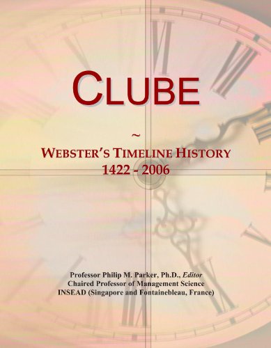 Clube: Webster's Timeline History, 1422 - 2006